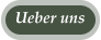 Ueber uns