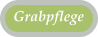 Grabpflege